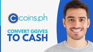 How to Convert GGives to Cash Using Coinsph 2024 [upl. by Benjy]