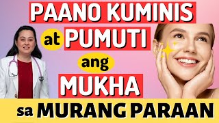 Paano Kuminis at Pumuti ang Mukha sa Murang Paraan  By Doc Liza RamosoOng [upl. by Sifan521]