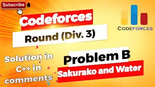 Sakurako and Water B Codeforces Round 981 Div 3 Free Solution in Comments [upl. by Nali144]