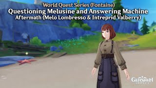 Genshin Impact  Questioning Melusine and Answering Machine Aftermath  Melo Lombroso [upl. by Glantz]