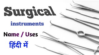 Surgical instruments name and use in hindi [upl. by Nairde]