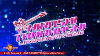 Hiroshi Tanahashi  LOVE amp ENERGY Entrance Video amp Theme [upl. by Lanoil]