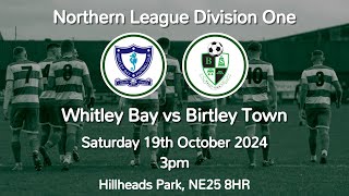 24102024  Whitley Bay 60 Birtley Town  League [upl. by Corey]