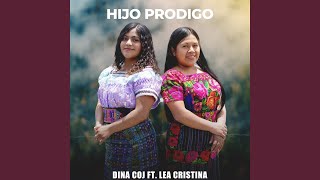 Hijo Prodigo feat Lea Cristina [upl. by Anai]