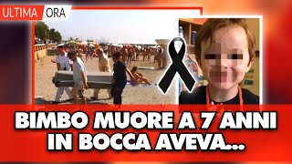 TERRIBILE TRAGEDIA IN SPIAGGIA Bimbo muore a 7 anni in bocca aveva [upl. by Erreipnaej]