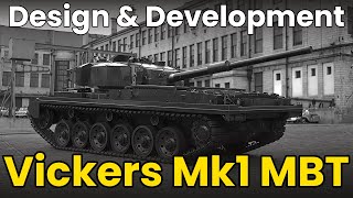 Vickers Mk1 MBT  Main Battle Tank  Tank Design amp Development  Part 1 [upl. by Cha24]