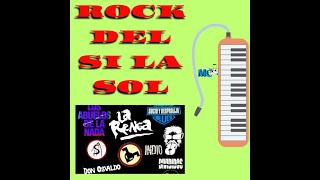 ROCK DEL SI LA SOL PIANO MELÓDICA [upl. by Tuppeny]