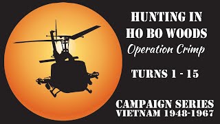 Campaign Series Vietnam  Operation Crimp  Part 1 [upl. by Ayifas634]