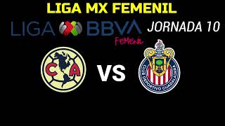 AMERICA VS CHIVAS FEMENIL JORNADA 10 LIGA MX HORARIO FECHA Y CANAL [upl. by Alexa]