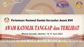 Misa Pembukaan Pertemuan Nasional Komisi Kerasulan Awam KWI 14 Juni 2022 Wisma Samadi Jakarta [upl. by Htebezile725]