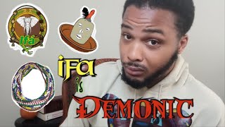 Ifa is DEMONIC Exposing the Truth about African Spirituality MUST WATCH [upl. by Bloom]