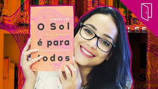 O SOL É PARA TODOS de Harper Lee  Nuvem Literária [upl. by Willamina388]