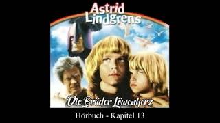 Astrid Lindgren  Die Brüder Löwenherz Hörbuch  Kapitel 13 [upl. by Andersen]