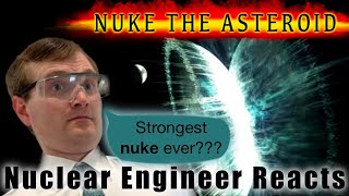 Nuclear Engineer Reacts Everything Wrong With Armageddon Asteroid Destruction Nuclear Weapon Scenes [upl. by Yrnehnhoj]