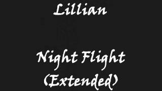 Lillian  Night Flight Extended [upl. by Denman414]