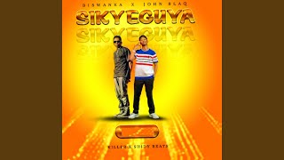 Sikyeguya feat John Blaq [upl. by Anny733]