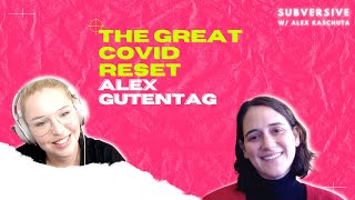 Alex Gutentag  The Great COVID Reset [upl. by Link]