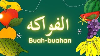 Buahbuahan الفواكه  Bahasa Arab PASTI  5 Tahun [upl. by Goulden]