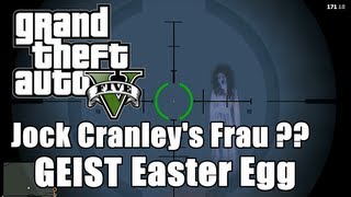 GTA 5 Spezial ★ Jock Cranleys Frau   GEIST EASTER EGG  ★ [upl. by Ezra314]