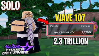 23T Damage w Buffed 7 Star Yamamoto INSANE Wave 107  All Star Tower Defense Roblox [upl. by Efthim947]