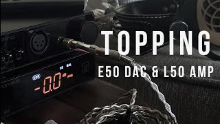 Review of the Topping E50 DAC and L50 Amp stack Is this the stack to beat at the 500 price point [upl. by Dnalrah]