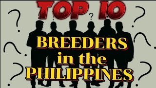 Top 10 gamefowl breeders in the Philippines with their signature line [upl. by Artemas]