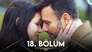 Dilek Taşı 18 Bölüm [upl. by Readus]