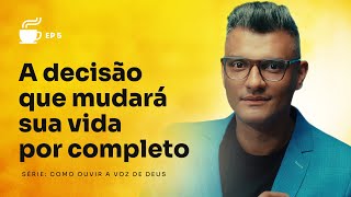 As consequências de ignorar a voz divina POUCAS PESSOAS SABEM DISSO  Café com Destino [upl. by Poulter971]