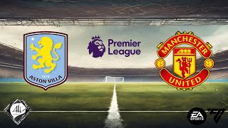 Aston Villa x Manchester United  7 rodada Premier League 2425  EA FC [upl. by Hairej50]