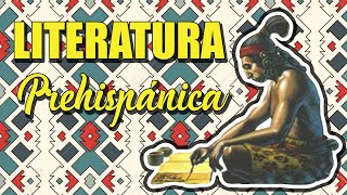 Literatura Prehispánica o Precolombina HistoriaCaracterísticasPrincipales culturas [upl. by Drageruaeb]