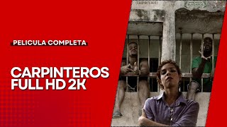 Carpinteros FULL HD  Pelicula Dominicana Completa 🇩🇴 [upl. by Aniluj]