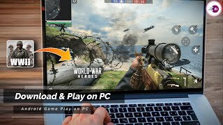 How to Download and Play World War Heroes — WW2 PvP FPS on PC and Laptop [upl. by Nnaitsirhc120]