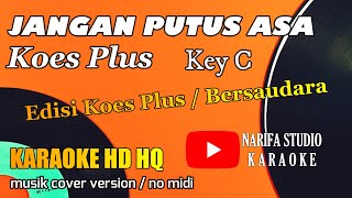 Karaoke Jangan Putus Asa KOES PLUS [upl. by Lezlie]