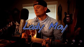 Lady May by Tyler Childers Cover Song [upl. by Adnoyek259]