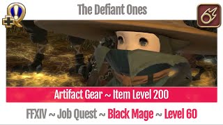 FFXIV Black Mage Level 60 Job Quest  Heavensward  The Defiant Ones [upl. by Close]