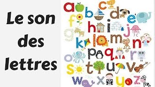 👂 🔠 Apprendre le son des lettres de lalphabet  Le son des 26 lettres [upl. by Zena]