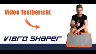 Meine Vibro Shaper Test amp Erfahrungsbericht 2019 [upl. by Irek619]