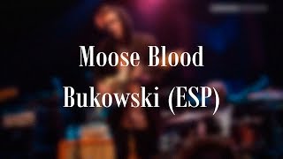 Moose Blood  Bukowski Sub ESP [upl. by Aisya]