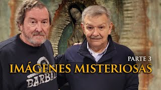 Imágenes Misteriosas El Enigma de la Virgen de Guadalupe junto a JJ Benítez  Parte 3 [upl. by Ciredor]