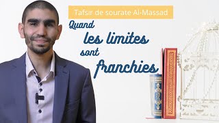 8 Tafsir AlMassad  Quand les limites sont franchies [upl. by Ivey774]