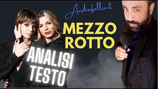 MEZZO ROTTO Big Mama amp Alessandra Amoroso  Analisi del testo [upl. by Lenette]