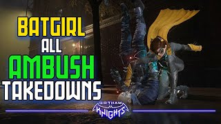 Gotham Knights  Batgirl All Ambush Takedowns [upl. by Eenwahs]