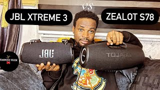 zealot S78 vs Jbl Xtreme 3 full comparison [upl. by Wight]