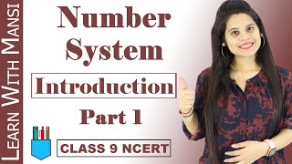 Class 9 Maths  Chapter 1  Introduction Part 1  Number System  NCERT [upl. by Sonny]