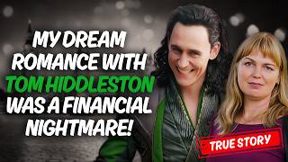 Tom Hiddleston PROMISED to MARRY Me Now Im BROKE [upl. by Enelra]