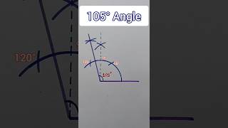 How To Construct 105 Degree Angle With Compass  shorts short ytshorts 345degreeangle [upl. by Debby364]