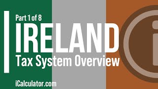 Ireland Tax Tax System Overview [upl. by Talbott]