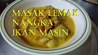 Resepi Masak Lomak Nangka Ikan Masin [upl. by Arimas]