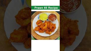 Prawn 65 Recipe  Prawn Fry Recipe  Starter Recipe  Prawn Recipe prawn [upl. by Dobbins327]