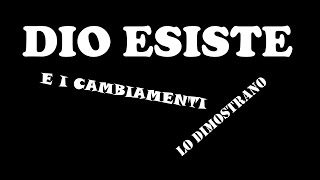 I cambiamenti nelluniverso dimostrano che Dio esiste [upl. by Ymot]